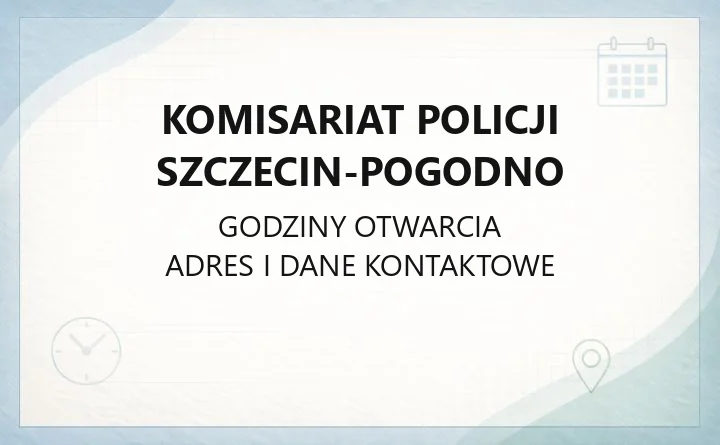 Komisariat Policji Szczecin-Pogodno - kontakt, dzielnicowi, godziny przyjęć