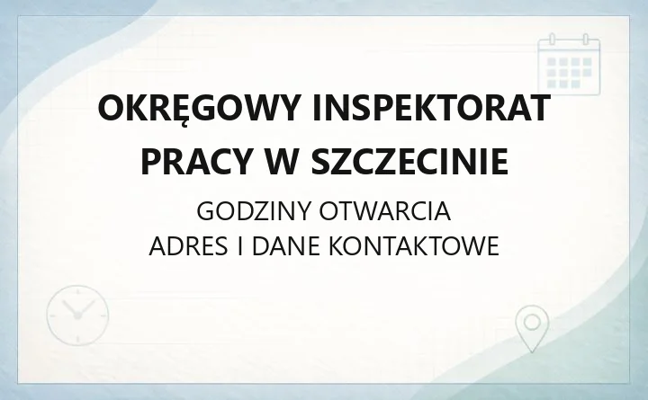 Okręgowy Inspektorat Pracy w Szczecinie - kontakt, porady prawne i zgłaszanie wypadków