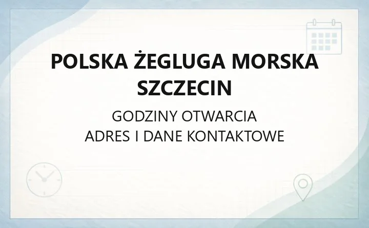 Polska Żegluga Morska Szczecin - kontakt, flota i usługi transportowe