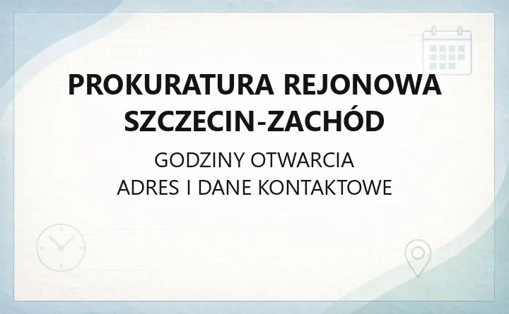 Prokuratura Rejonowa Szczecin-Zachód - kontakt, zawiadomienie o przestępstwie, infolinia