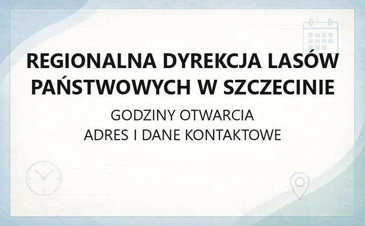 Regionalna Dyrekcja Lasów Państwowych w Szczecinie - kontakt, wydziały i usługi dla mieszkańców