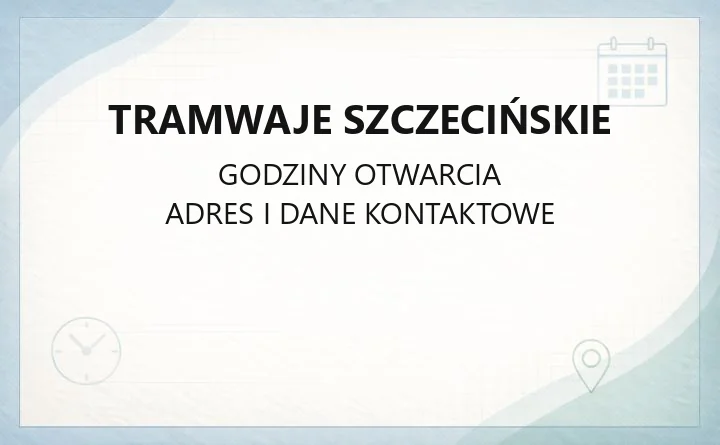 Tramwaje Szczecińskie - kontakt, zajezdnie i usługi dla mieszkańców