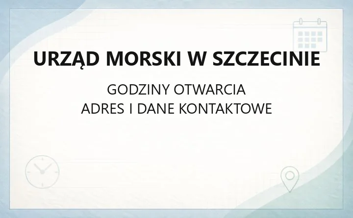 Urząd Morski w Szczecinie - kontakt i adres