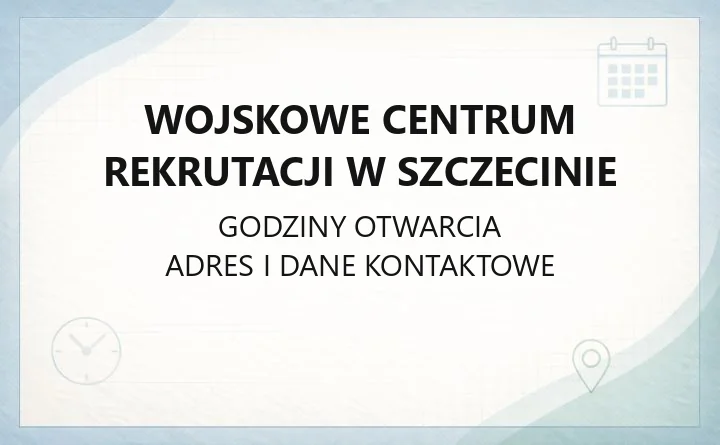 Wojskowe Centrum Rekrutacji w Szczecinie - kontakt, siedziba i ścieżki służby wojskowej
