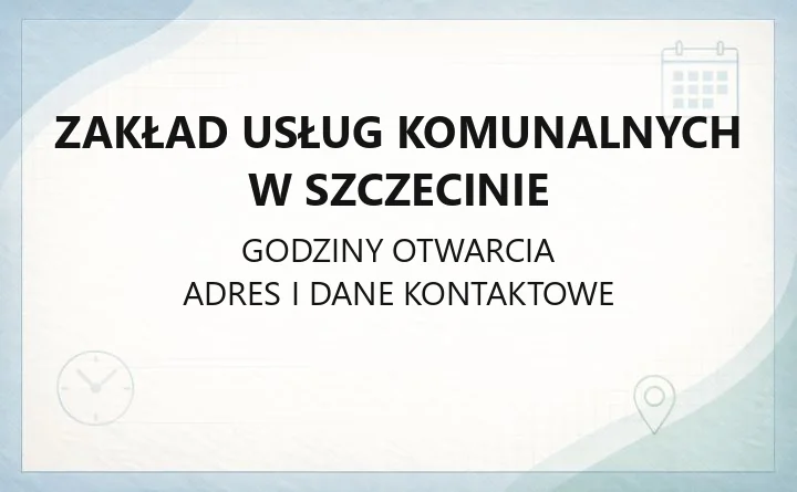 Zakład Usług Komunalnych w Szczecinie - kontakt, rejony, cmentarze, kąpieliska