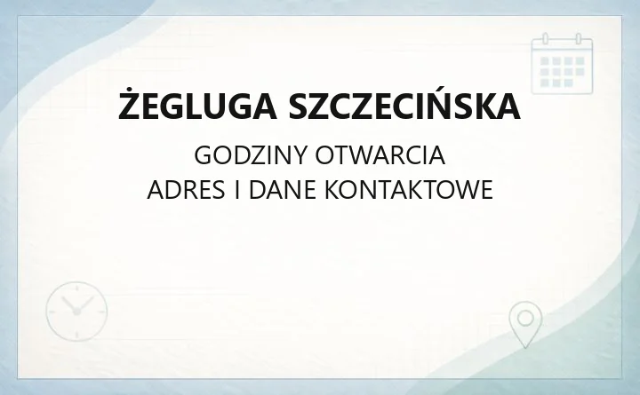 Żegluga Szczecińska - kontakt, godziny, nabrzeża i atrakcje nad Odrą