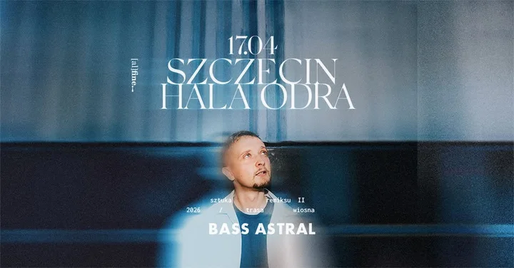 Grafika promocyjna wydarzenia BASS ASTRAL — Sztuka Remiksu II w Hali Odra, Szczecin
