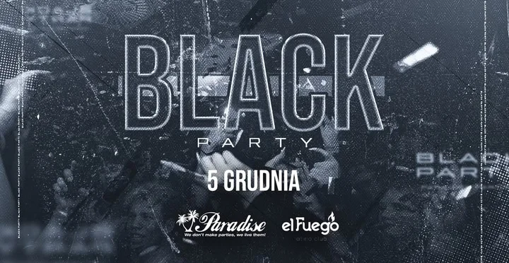 Grafika promocyjna wydarzenia Black Party Szczecin — czarna noc w El Fuego, 5 grudnia 2025