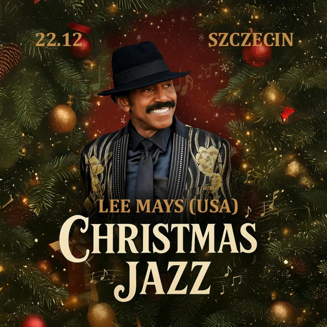 Grafika promocyjna wydarzenia Christmas Jazz — Lee Mays (USA) w Szczecinie