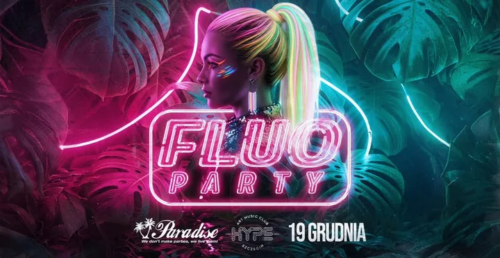 Grafika promocyjna wydarzenia Fluo Party Szczecin — neonowa noc w Hype Club
