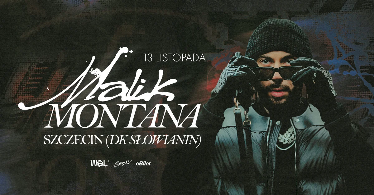 Grafika promocyjna wydarzenia MALIK MONTANA | SZCZECIN – koncert w Słowianinie