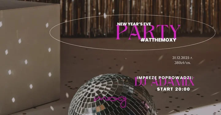 Grafika promocyjna wydarzenia Sylwester w Moxy Szczecin — impreza sylwestrowa 31 grudnia 2025