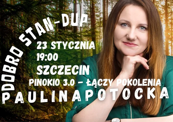 Grafika promocyjna wydarzenia Paulina Potocka: „Dobrostan” — stand‑up w Szczecinie