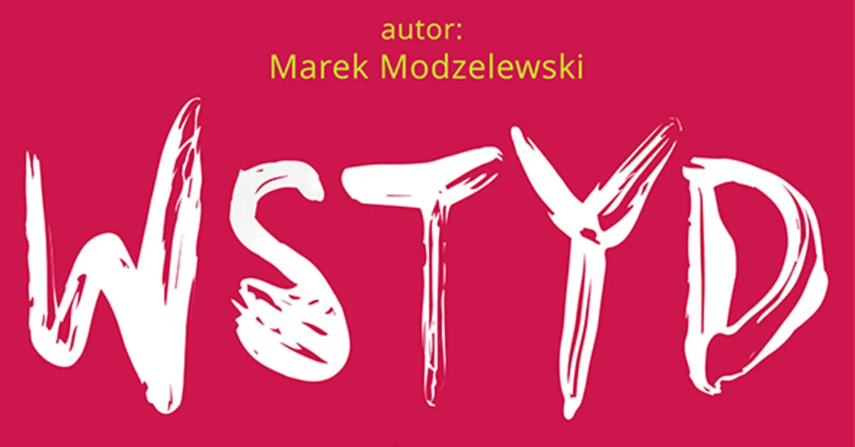 Grafika promocyjna wydarzenia Wstyd – komedia teatralna w Szczecinie