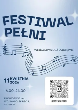 Grafika promocyjna wydarzenia Festiwal Pełni w Szczecinie. Młodzi artyści w Kinie Kosmos