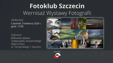 Grafika promocyjna wydarzenia Fotoklub Szczecin zaprasza na wystawę fotografii w Galerii Libra
