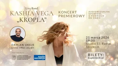 Grafika promocyjna wydarzenia KASHIA VEGA — koncert premierowy płyty „KROPLA” w Szczecinie