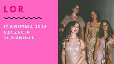 Grafika promocyjna wydarzenia LOR w Szczecinie — koncert w Domu Kultury Słowianin, 17 kwietnia 2026