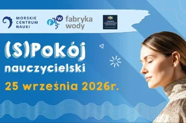 Nowy cykl dla nauczycieli w Szczecinie. W programie wykład i Planetarium