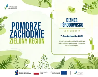 Plakat promujący konferencję „Biznes i Środowisko” w ramach inicjatywy „Pomorze Zachodnie – Zielony Region”, zaplanowaną na 7–8 października 2026 w Urzędzie Mar